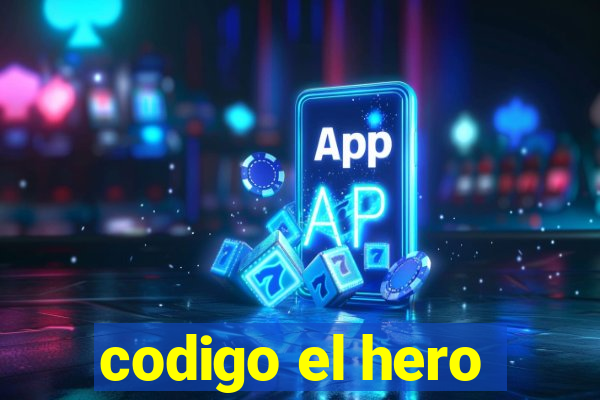 codigo el hero